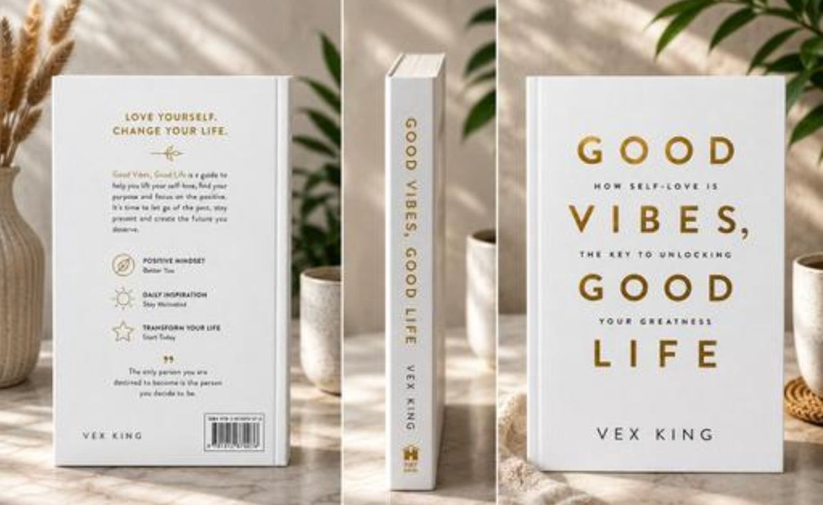 Good Vibes, Good Life