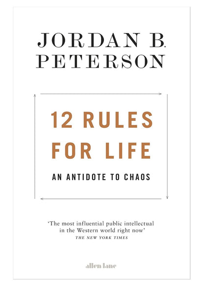 12 Rules for Life – An Antidote to Chaos