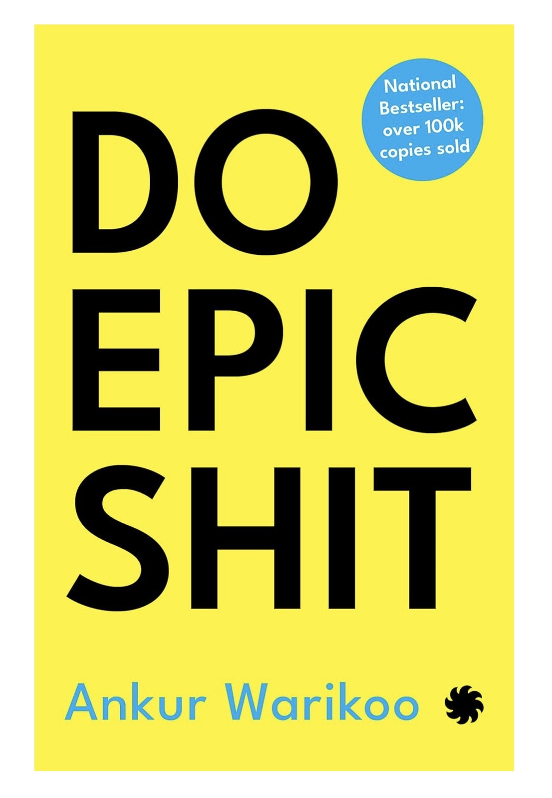 Do Epic Shit – Book by Ankur Warikoo