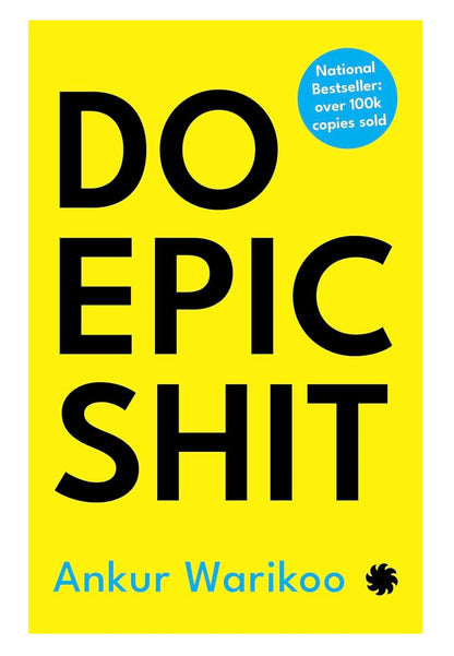 Do Epic Shit – Book by Ankur Warikoo