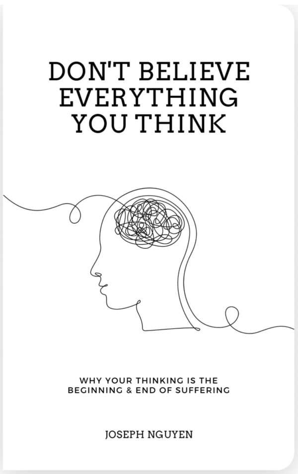 Don't Believe Everything You Think